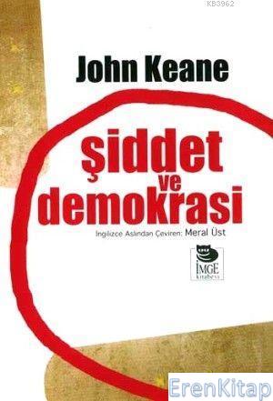 Şiddet ve Demokrasi John Keane