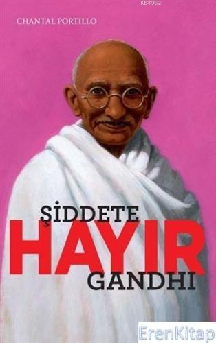 Şiddete Hayır :  Gandhi