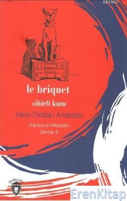 Sihirli Kutu : Fransızca Hikayeler Seviye 2 Hans Christian Andersen