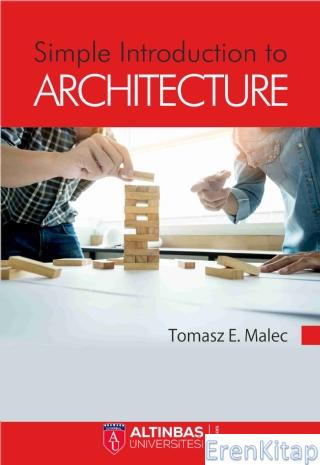 Simple Introduction to Architecture Thomas E. Malec