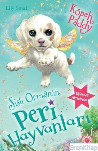 Sisli Orman'In Peri Hayvanları - Köpek Paddy Lily Small