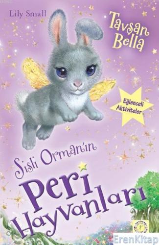 Sisli Orman'In Peri Hayvanları - Tavşan Bella Lily Small