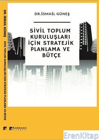 Sivil Toplum Kuruluşları İçin Stratejik Planlama ve Bütçe