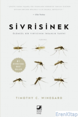 Sivrisinek : Ölümcül Bir Yırtıcının İnsanlık Tarihi