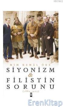 Siyonizm ve Filistin Sorunu : 1880-1923 Mim Kemal Öke