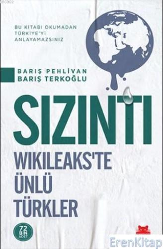 Sızıntı : Wikileaks'te Ünlü Türkler