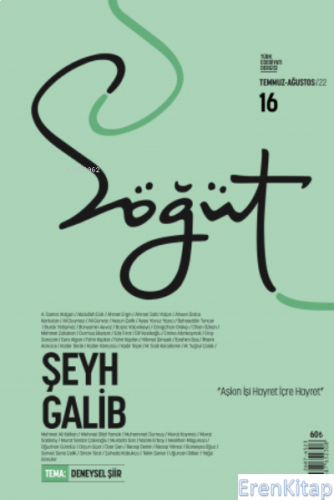 Söğüt - Türk Edebiyatı Dergisi Sayı 16 - Temmuz - Ağustos 2022 Şeyh Ga