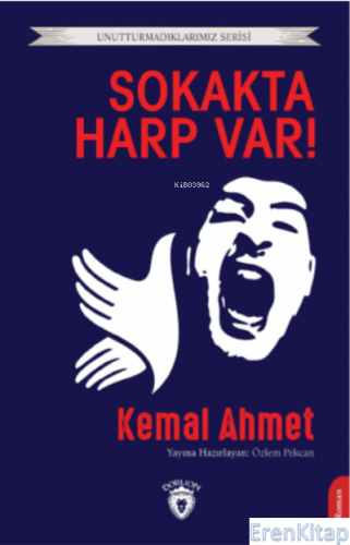 Sokakta Harp Var! Kemal Ahmet