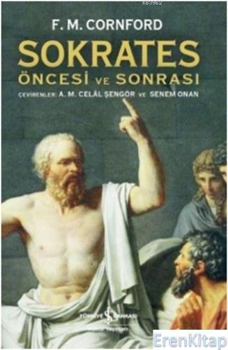 Sokrates Öncesi ve Sonrası Francis MacDonald Cornford