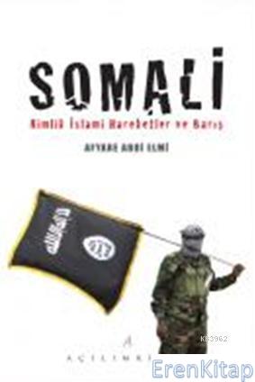 Somali : Kimlik İslami Hareketler ve Barış