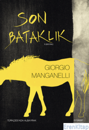 Son Bataklık Giorgio Manganelli