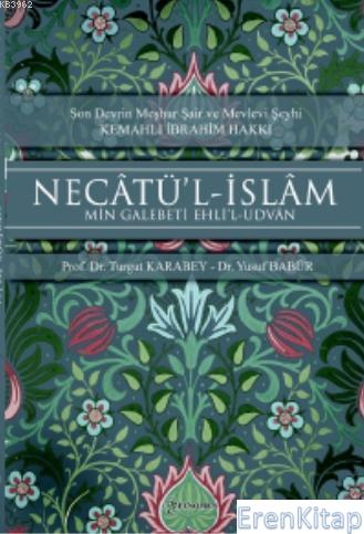 Necatü'l-İslam - Min Galebeti Ehli'l-Udvan : Son Devrin Meşhur Şair ve