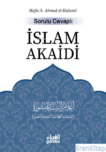 Sorulu Cevaplı İslam Akaidi Hafız B. Ahmed El-hakemî