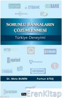 Sorunlu Bankaların Çözümlenmesi Türkiye Deneyimi Ferhun Ateş