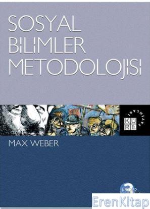 Sosyal Bilimler Metodolojisi Max Weber