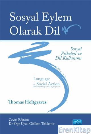Sosyal Eylem Olarak Dil : Sosyal Psikoloji ve Dil Kullanımı : Language