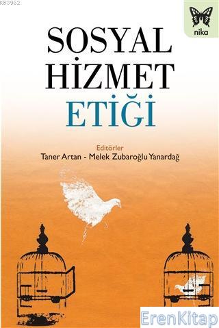 Sosyal Hizmet Etiği Taner Artan Melek Zubaroğlu Yanardağ Edit.