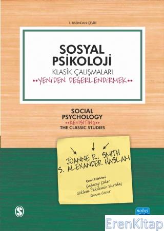Sosyal Psikoloji - Klasik Çalışmaları Yeniden Değerlendirmek - Socıal Psychology-Revisiting The Classic Studies