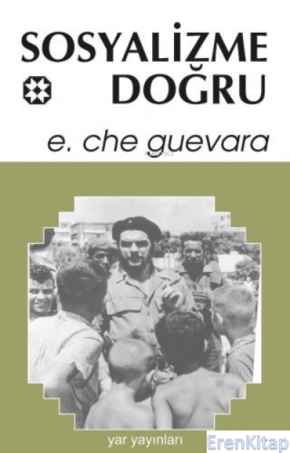 Sosyalizme Doğru Ernesto Che Guevara