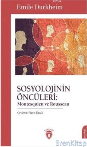 Sosyolojinin Öncüleri: Montesquieu ve Rousseau