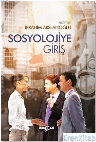 Sosyolojiye Giriş İbrahim Arslanoğlu