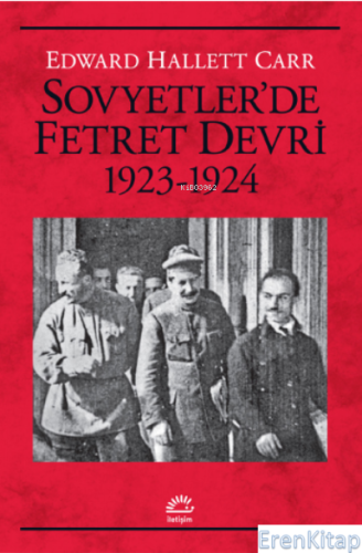 Sovyetler'de Fetret Devri 1923-1924 Edward Hallett Carr