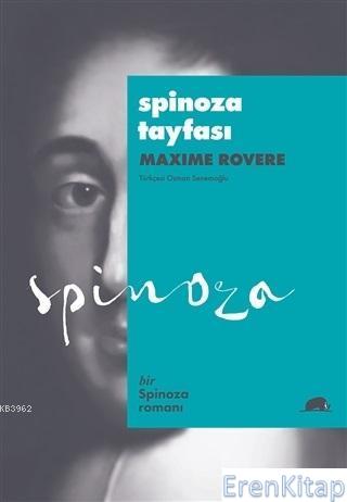 Spinoza Tayfası - Bir Spinoza Romanı Maxime Rovere