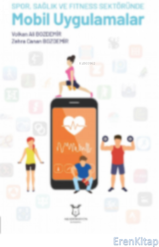 Spor, Sağlık ve Fitness Sektöründe Mobil Uygulamalar