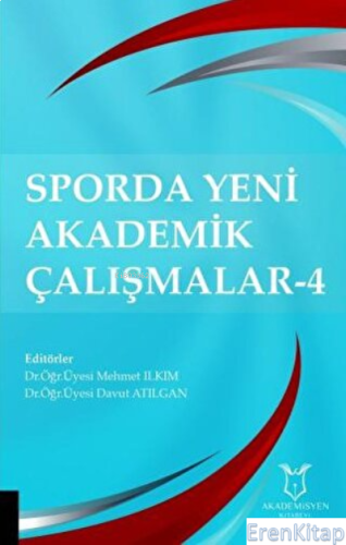 Sporda Yeni Akademik Çalışmalar - 4 Mehmet Ilkım