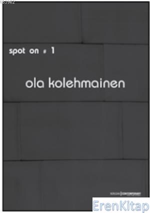 Spot on 1: Kurgusal Gerçekler %15 indirimli Ola Kolehmainen