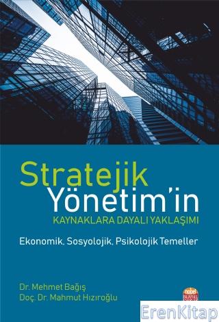 Stratejik Yönetim'in Kaynaklara Dayalı Yaklaşımı - Ekonomik, Sosyoloji