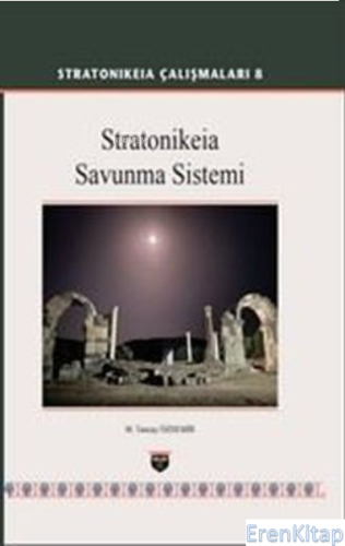 Stratonikeia Çalışmaları 8 M. Tuncay Özdemir