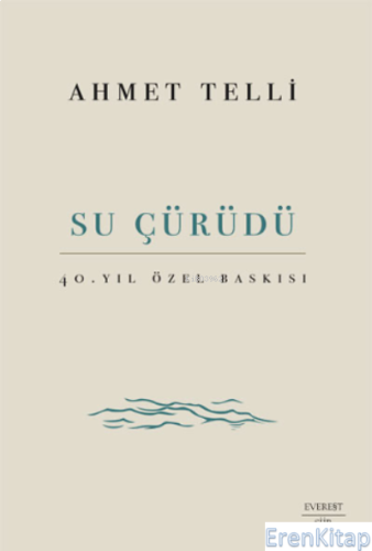 Su Çürüdü (Ciltli) Ahmet Telli