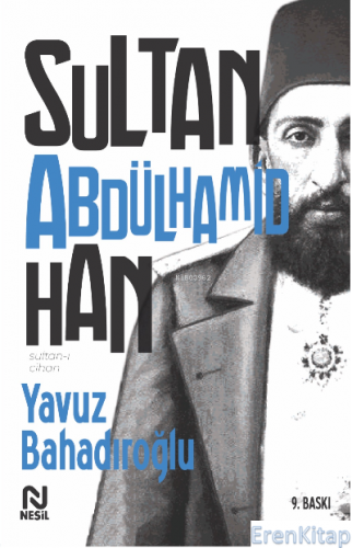 Sultan-ı Cihan Abdülhamid Han Yavuz Bahadıroğlu