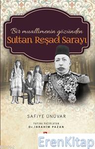 Sultan Reşad Sarayı : Bir Muallimenin Gözünden