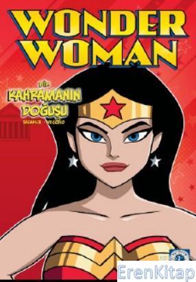 Wonder Woman - Bir Kahramanın Doğuşu John Sazaklis