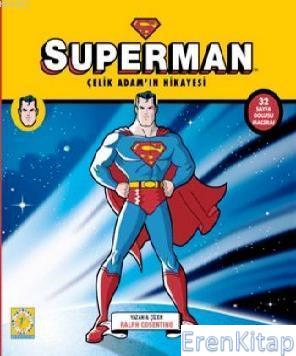 Superman - Çelik Adam'ın Hikayesi