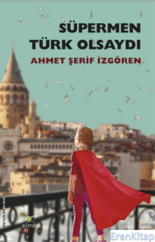 Süpermen Türk Olsaydı