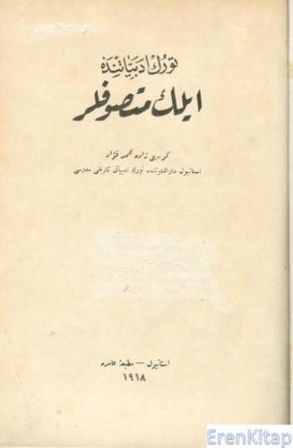 Türk Edebiyatında İlk Mutasavvıflar (Osmanlıca) Mehmed Fuad Köprülü