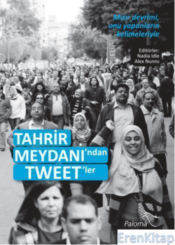 Tahrir Meydanı'ndan Tweet'ler Nadia Idle