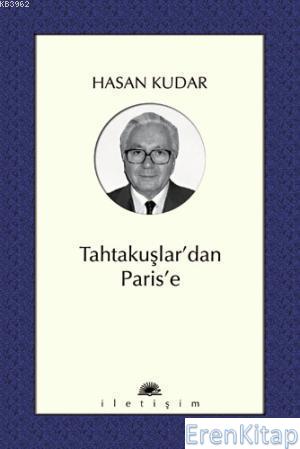 Tahtakuşlar'dan Paris'e Hasan Kudar