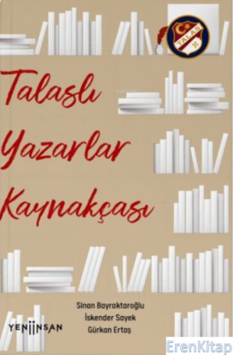 Talaslı Yazarlar Kaynakçası Sinan Bayraktaroğlu