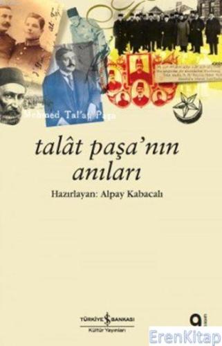 Talat Paşa'nın Anıları Talat Paşa