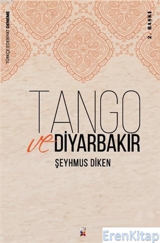 Tango ve Diyarbakır Şeyhmus Diken