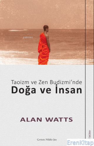 Taoizm ve Zen Budizmi'nde Doğa ve İnsan Alan Watts