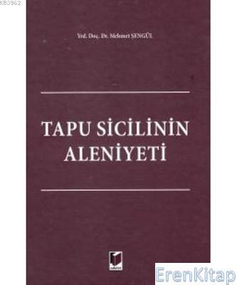 Tapu Sicilinin Aleniyeti Mehmet Şengül