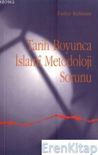 Tarih Boyunca İslami Metodoloji Fazlur Rahman