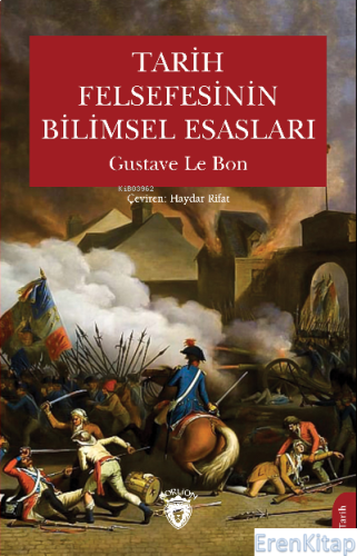 Tarih Felsefesinin Bilimsel Esasları Gustave Le Bon