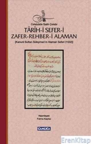 Tarih-i Sefer-i Zafer Rehber-i Alaman (Ciltli) : Kanuni Sultan Süleyman'ın Alaman Seferi-1532