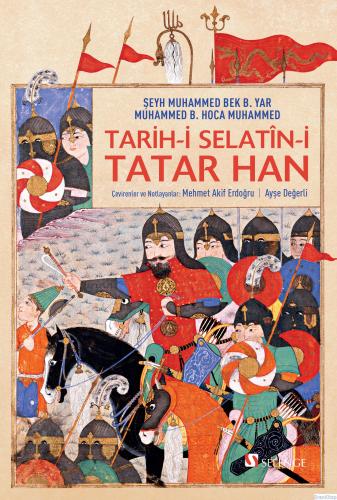 Tarih-i Selatîn-i Tatar Han - Tatar Han Sultanlarının Tarihi Şeyh Muha
